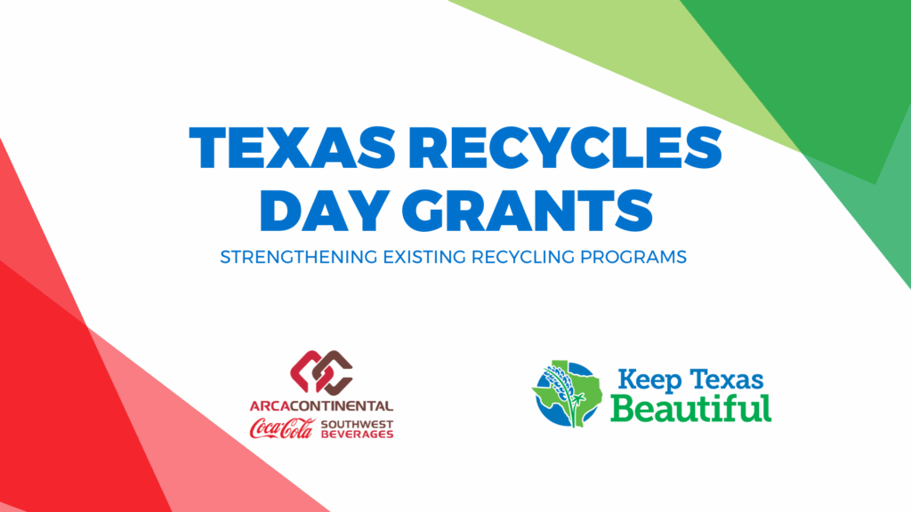 Texas Recycles Day Grants- supported by Coca-Cola Southwest Beverages
