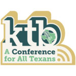 KTB Conference 2024: A conference for All Texans