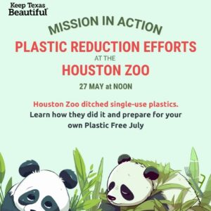 Mission in Action: Eliminating Single Use Plastics at Houston Zoo