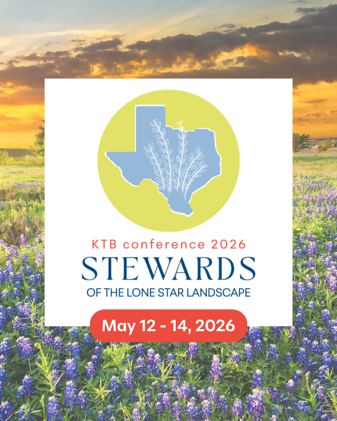 KTB Conference 2026 Stewards of the Lone Star State, May 12-14